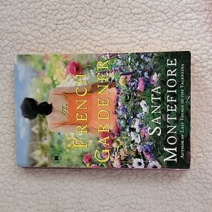 The French Gardener by Santa Montefiore